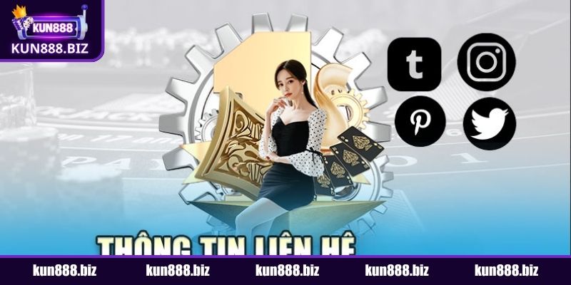 Tổng quan về cách liên hệ KUN888